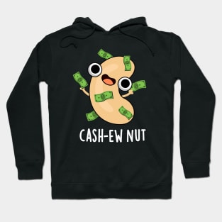 Cash-ew Nut Funny Cashew Nut Pun Hoodie